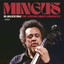 Mingus In Argentina: The Buenos Aires Concerts  [2 CD]
