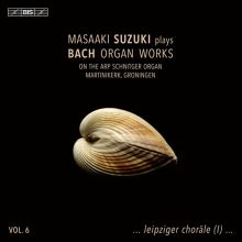 Masaaki Suzuki plays Bach Organ Works, Vol. 6 … leipziger choräle (I) …