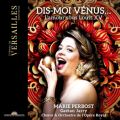 Dis-Moi Vénus...: L'Amour sous Louis XV