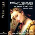 Mozart: Bastien & Bastinne; Pergolèse: La Servante Maitresse